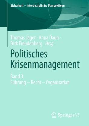 Politisches Krisenmanagement von Daun,  Anna, Freudenberg,  Dirk, Jaeger,  Thomas
