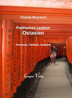 Politisches Lexikon Ostasien von Weyrauch,  Thomas