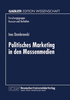 Politisches Marketing in den Massenmedien von Dombrowski,  Ines