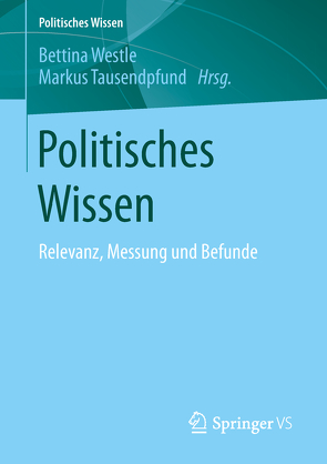 Politisches Wissen von Tausendpfund,  Markus, Westle,  Bettina