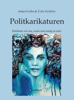Politkarikaturen von Geißler,  Udo, Graba,  Anna