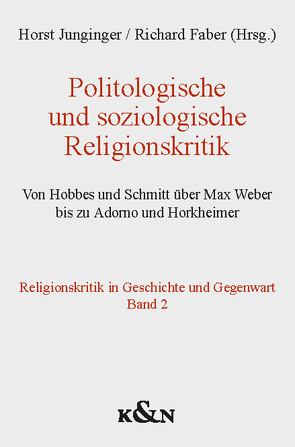 Politologische und soziologische Religionskritik von Faber,  Richard, Junginger,  Horst