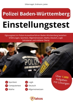 Polizei Baden-Württemberg Einstellungstest von Erdmann,  Waldemar, Jeske,  Philip, Silbernagel,  Philipp
