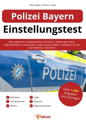Polizei Bayern Einstellungstest von Erdmann,  Waldemar, Jeske,  Philip, Silbernagel,  Philipp