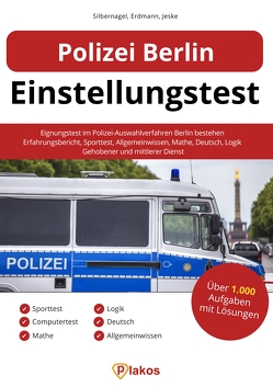 Polizei Berlin Einstellungstest von Erdmann,  Waldemar, Jeske,  Philip, Silbernagel,  Philipp