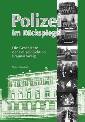 Polizei im Rückspiegel von Dowidat,  Volker