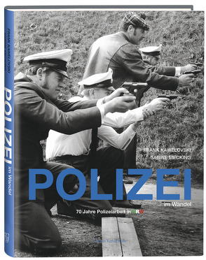 Polizei im Wandel von Kawelovski,  Frank, Mecking,  Sabine