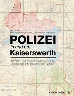 Polizei in und um Kaiserswerth von Krüger,  Hardy