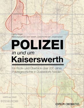 Polizei in und um Kaiserswerth von Krüger,  Hardy