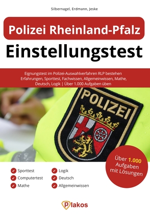 Polizei Rheinland-Pfalz Einstellungstest von Erdmann,  Waldemar, Jeske,  Philip, Silbernagel,  Philipp