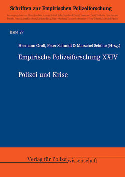 Polizei und Krise von Groß ,  Hermann, Schmidt,  Peter, Schöne,  Marschel