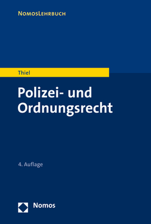 Polizei- und Ordnungsrecht von Thiel,  Markus