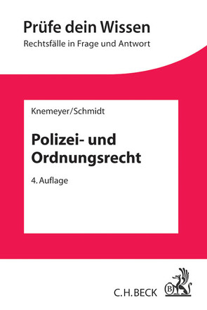 Polizei- und Ordnungsrecht von Knemeyer,  Franz-Ludwig, Schmidt,  Thorsten Ingo