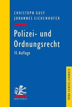 Polizei- und Ordnungsrecht von Eichenhofer,  Johannes, Gusy,  Christoph