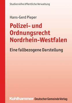 Polizei- und Ordnungsrecht Nordrhein-Westfalen von Pieper,  Hans-Gerd