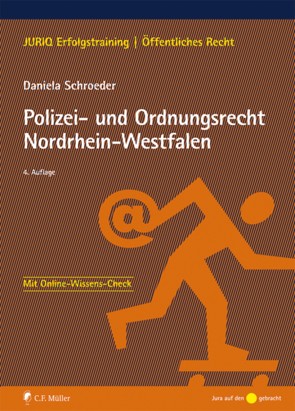 Polizei- und Ordnungsrecht Nordrhein-Westfalen von Schroeder,  Daniela