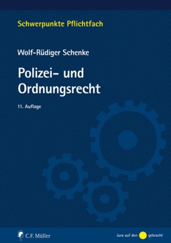 Polizei- und Ordnungsrecht von Schenke,  Wolf-Rüdiger