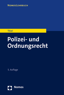 Polizei- und Ordnungsrecht von Thiel,  Markus