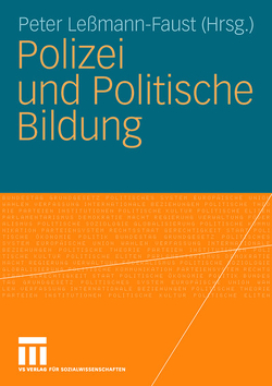 Polizei und Politische Bildung von Leßmann-Faust,  Peter