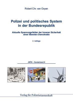 Polizei und politisches System in der Bundesrepublik von Ooyen,  Robert Ch van