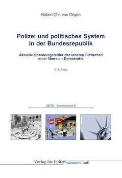 Polizei und politisches System in der Bundesrepublik von Ooyen,  Robert Ch van