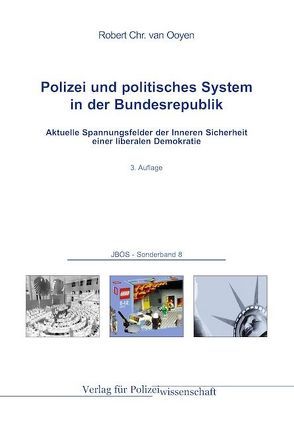 Polizei und politisches System in der Bundesrepublik von Ooyen,  Robert Ch van