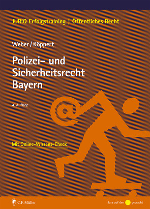 Polizei- und Sicherheitsrecht Bayern von Köppert,  Valentin, Weber,  Tobias