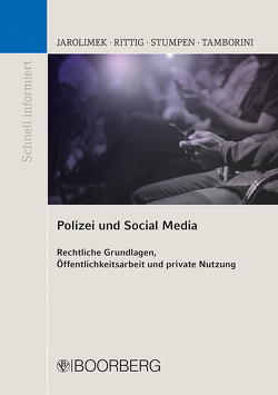 Polizei und Social Media von Jarolimek,  Stefan, Rittig,  Steffen, Stumpen,  Heinz Albert, Tamborini,  Yvonne