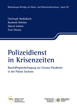 Polizeidienst in Krisenzeiten von Meißelbach,  Christoph, Melcher,  Reinhold, Schöne,  Marcel, Thieme,  Tom