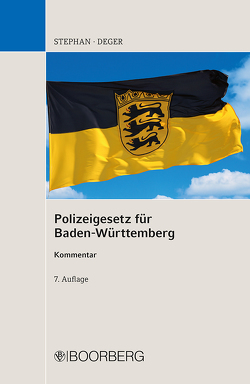 Polizeigesetz für Baden-Württemberg von Deger,  Johannes, Reiff,  Hermann, Stephan,  Ulrich, Wöhrle,  Günter, Wolf,  Heinz
