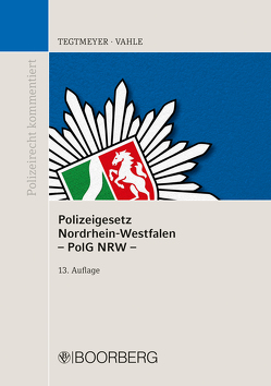 Polizeigesetz Nordrhein-Westfalen (PolG NRW) von Blum,  Barbara, Mokros,  Reinhard, Tegtmeyer,  Henning, Vahle,  Jürgen