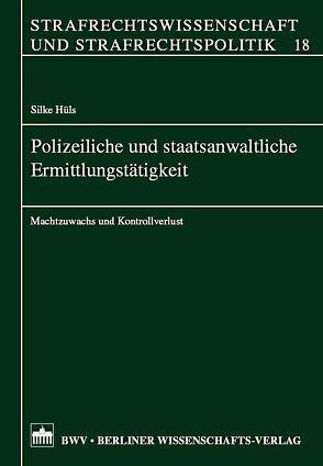 Polizeiliche und staatsanwaltliche Ermittlungstätigkeit von Hüls,  Silke