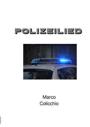 Polizeilied von Colicchio,  Marco