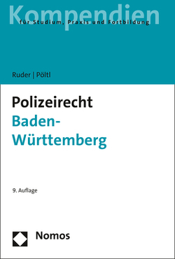 Polizeirecht Baden-Württemberg von Pöltl,  René, Ruder,  Karl-Heinz