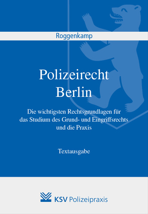 Polizeirecht Berlin von Roggenkamp,  Jan