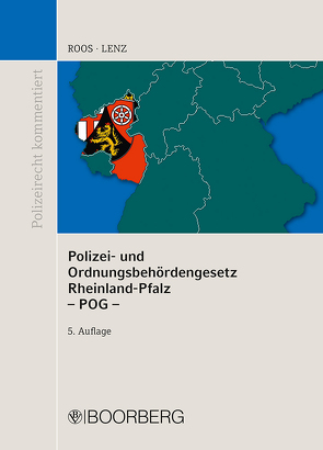 Polizei- und Ordnungsbehördengesetz Rheinland-Pfalz (POG) von Lenz,  Thomas, Roos,  Jürgen