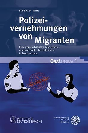 Polizeivernehmungen von Migranten von Hee,  Katrin