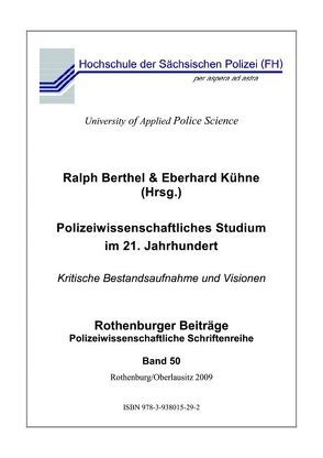 Polizeiwissenschaftliches Studium im 21. Jahrhundert von Berthel,  Ralph, Kühne,  Eberhard