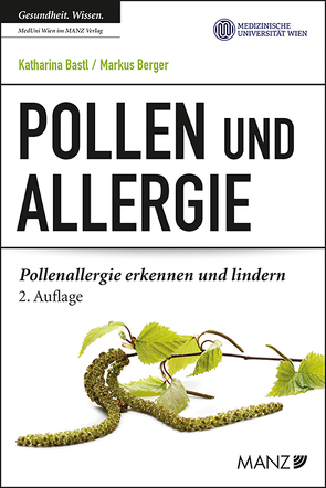 Pollen und Allergie von Bastl,  Katharina, Berger,  Markus