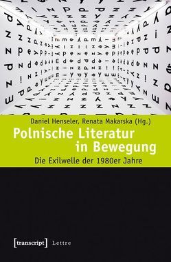 Polnische Literatur in Bewegung von Henseler,  Daniel, Makarska,  Renata