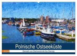 Polnische Ostseeküste – Gemalt von Swinemünde bis Danzig (Wandkalender 2024 DIN A2 quer), CALVENDO Monatskalender von Frost,  Anja