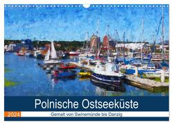 Polnische Ostseeküste – Gemalt von Swinemünde bis Danzig (Wandkalender 2024 DIN A3 quer), CALVENDO Monatskalender von Frost,  Anja