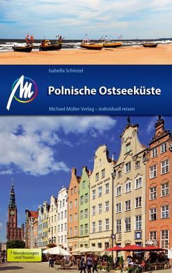 Polnische Ostseeküste Reiseführer Michael Müller Verlag von Schinzel,  Isabella