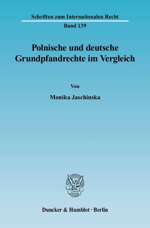 Polnische und deutsche Grundpfandrechte im Vergleich. von Jaschinska,  Monika
