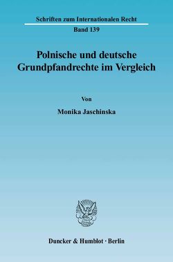 Polnische und deutsche Grundpfandrechte im Vergleich. von Jaschinska,  Monika