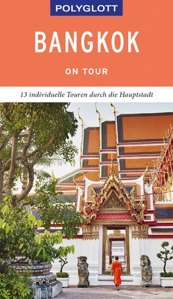POLYGLOTT on tour Reiseführer Bangkok von Rössig,  Wolfgang