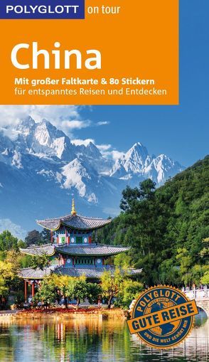 POLYGLOTT on tour Reiseführer China von Gerstlacher,  Anna, Krücker,  Franz-Josef, Lorenz,  Erik