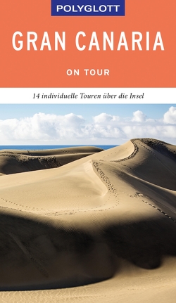 POLYGLOTT on tour Reiseführer Gran Canaria von Lipps,  Susanne