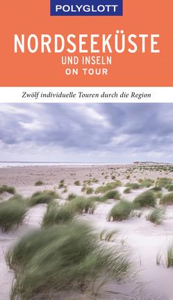 POLYGLOTT on tour Reiseführer Nordseeküste & Inseln von Frey,  Elke