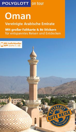 POLYGLOTT on tour Reiseführer Oman & Vereinigte Arabische Emirate von Neuschäffer,  Henning